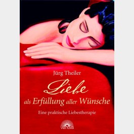 Liebe als Erfüllung aller Wünsche