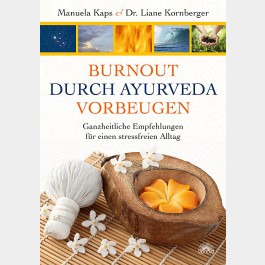 Burnout durch Ayurveda vorbeugen