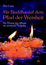 Mit Buddha auf dem Pfad der Weisheit