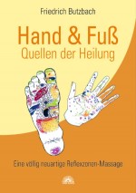 Hand & Fuß – Quellen der Heilung