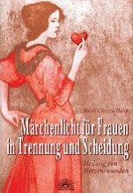 Märchenlicht für Frauen in Trennung und Scheidung