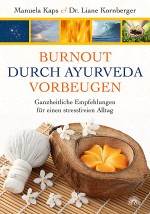 Burnout durch Ayurveda vorbeugen