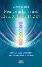 Neue Lebenskraft durch Energiemedizin