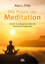 Die Praxis der Meditation
