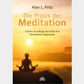 Die Praxis der Meditation