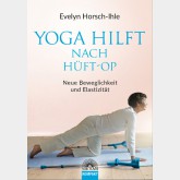 Yoga hilft nach Hüft-OP